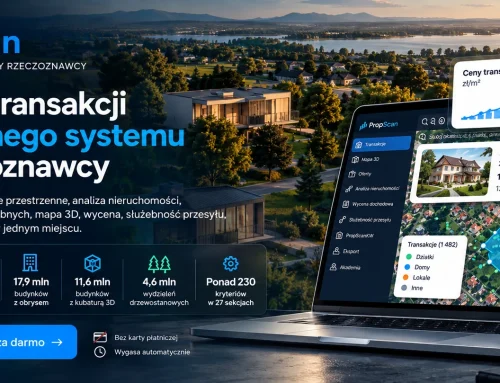 PropScan we wrześniu 2026 — od 9,5 mln transakcji do kompletnego systemu pracy rzeczoznawcy
